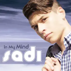 In My Mind - EP by Sadi album reviews, ratings, credits