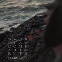 Sardo Lake - Single by Overhead Compartments album reviews, ratings, credits