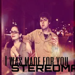 I Was Made For You - Single by Stereoma & Nicholas O. Curran album reviews, ratings, credits