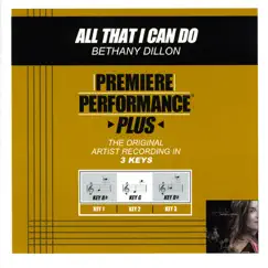 All That I Can Do (Performance Track In Key of G) Song Lyrics