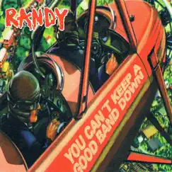 You Can't Keep a Good Band Down by Randy album reviews, ratings, credits