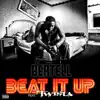 Beat It Up Remix (feat. Twista) - Single album lyrics, reviews, download