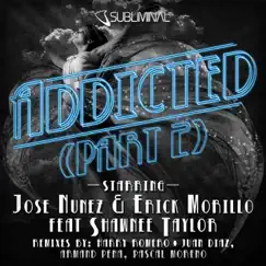 Addicted (feat. Shawnee Taylor) [Harry Romero & Juan Diaz Mix] Song Lyrics