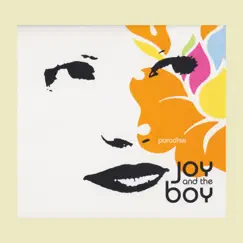 Paradise by Joy and the Boy album reviews, ratings, credits