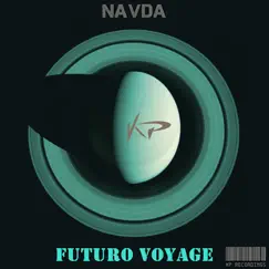 Futuro Voyage - Single by NAVDA album reviews, ratings, credits