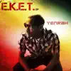 E.K.E.T. album lyrics, reviews, download