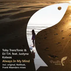 Always in My Mind (NoMosk Remix) [feat. Justyna Kotwas] Song Lyrics