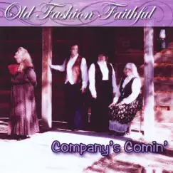 Company's Comin' by Old Fashion Faithful album reviews, ratings, credits