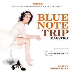Blue Note Trip 9: Heat Up / Simmer Down By DJ Maestro by Various Artists album reviews, ratings, credits
