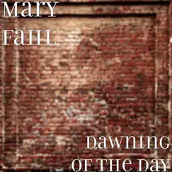 Dawning of the Day - Single by Mary Fahl album reviews, ratings, credits