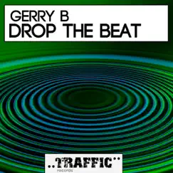 Drop the Beat - Single by Gerry B. album reviews, ratings, credits