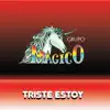 Triste Estoy - Single album lyrics, reviews, download