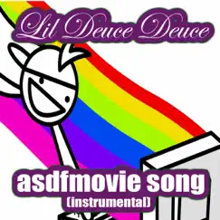 Asdfmovie Song (Instrumental) - Single by LilDeuceDeuce album reviews, ratings, credits