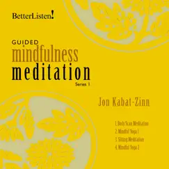 Guided Mindfulness Meditation, Series 1 with Digital Booklet by Jon Kabat-Zinn album reviews, ratings, credits