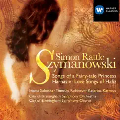 Szymanowski: Songs by City of Birmingham Symphony Orchestra, City of Birmingham Symphony Chorus & Sir Simon Rattle album reviews, ratings, credits