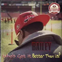 (The Audible) Who's Got it Better Than Us - Single by Bailey album reviews, ratings, credits