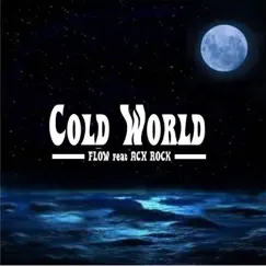 Cold World (feat. Ach Rock) - Single by Flow album reviews, ratings, credits