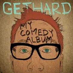 My Comedy Album by Chris Gethard album reviews, ratings, credits