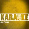 Karaoke (In the Style of Ben E. King) - Single album lyrics, reviews, download