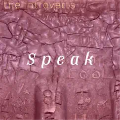 Speak by The Introverts album reviews, ratings, credits