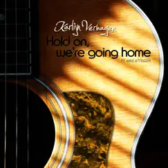 Hold on, We´Re Going Home (feat. Mike Attinger) Song Lyrics