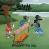 Living With the Pigs - Single album lyrics, reviews, download
