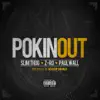 Pokin Out (feat. Paul Wall) song lyrics