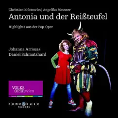 Christian Kolonovits: Antonia und der Reißteufel by Volksoper Wien & Christian Kolonovits album reviews, ratings, credits