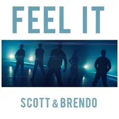 Feel It - Single by Scott & Brendo album reviews, ratings, credits