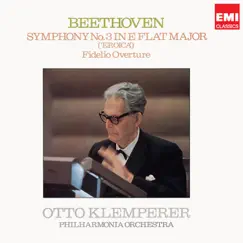 Beethoven: Symphonie No. 3, Fidelio Overture by Otto Klemperer & Philharmonia Orchestra album reviews, ratings, credits