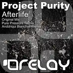 Afterlife (Pure Pressure Remix) Song Lyrics