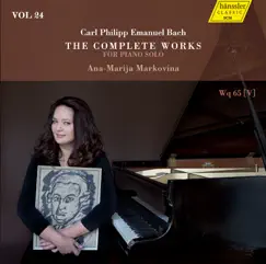 C.P.E. Bach: The Complete Works for Piano Solo, Vol. 24 by Ana-Marija Markovina album reviews, ratings, credits