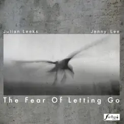 The Fear of Letting Go Song Lyrics