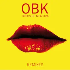 Besos de Mentira (Remixes) by OBK album reviews, ratings, credits