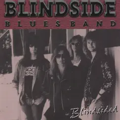 Blindsided by Blindside Blues Band album reviews, ratings, credits