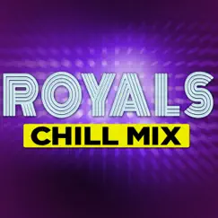 Royals (Chill Mix) - Single by Amanda Blue album reviews, ratings, credits