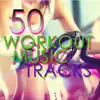 50 Workout Music Tracks- Fast Motivation Music for Cardio, Work Out, Aerobics, Running and Indoor Cycling album lyrics, reviews, download