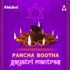 Pancha Bootha Gayatri Mantra - EP album lyrics, reviews, download