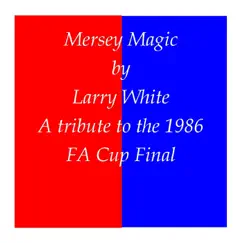 Mersey Magic - Single by Larry White album reviews, ratings, credits