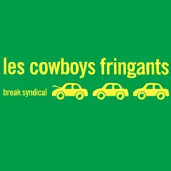 Break syndical by Les Cowboys Fringants album reviews, ratings, credits