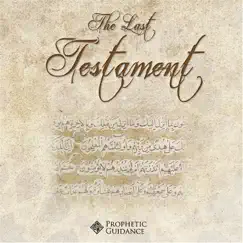 The Last Testament: A Unique Presentation On the Magnificent Qur’ān by Abu Eesa Niamatullah album reviews, ratings, credits
