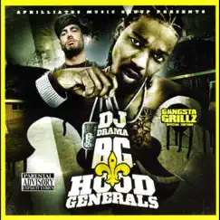 Hood Generals by B.G. & DJ Drama album reviews, ratings, credits