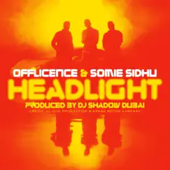 Headlight (feat. DJ Shadow Dubai) Song Lyrics