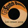Ice Cream Love - Single album lyrics, reviews, download