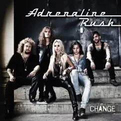 Change - Single by Adrenaline Rush album reviews, ratings, credits