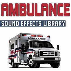 Ambulance by Ambulance Sound Effects album reviews, ratings, credits