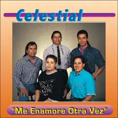 Me Enamoré Otra Vez by Celestial album reviews, ratings, credits