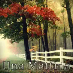 Una Mattina Long (Long Version) Song Lyrics