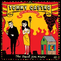 The Devil You Know by Tommy Castro album reviews, ratings, credits