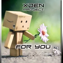 For You - EP by X-Den Project album reviews, ratings, credits